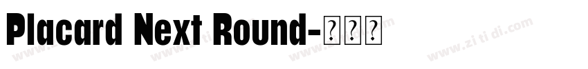 Placard Next Round字体转换